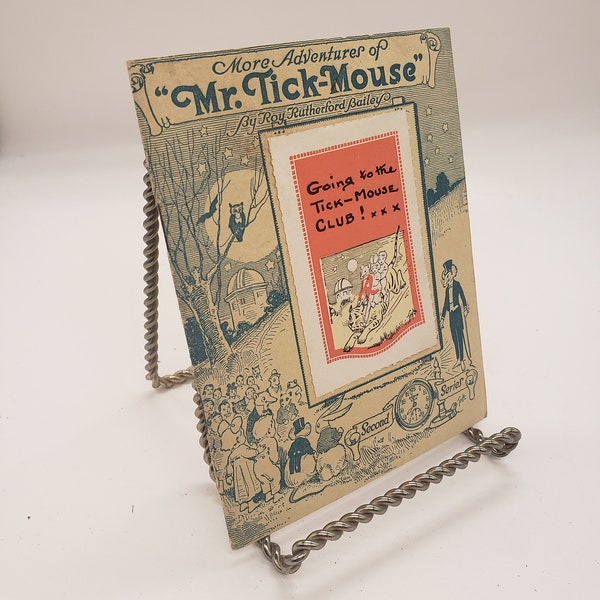 More Adventures of Mr. Tick-Mouse, Going to the Tick-Mouse Club! by Roy Rutherford Bailey, Published by Elgin Watch Company 1917, Ephemera