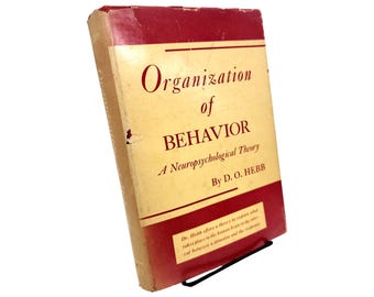 Rare First Edition Neuropsychology Book | The Organization of Behavior by D.O. Hebb | 1959 Dust Jacket