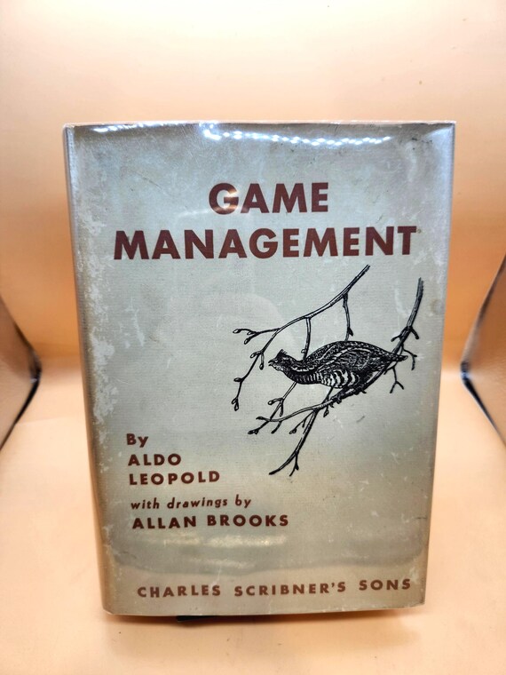 Rare Aldo Leopold Game Management First Edition 1933 | VG+ Vintage Book | Unclipped DJ Mylar Protected | Wildlife Conservation Classic