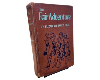 The Fair Adventure: Vintage Children's Book, 1941 Viking Press, Elizabeth Janet Gray