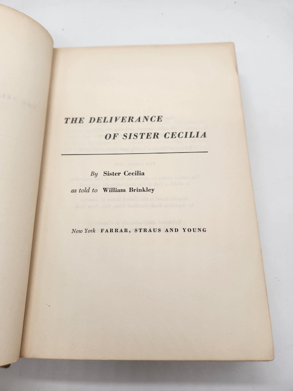 The Deliverance of Sister Cecilia by William Brinkley 1st Edition 1954 Farrar, Straus and Young