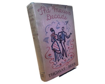 The Mauve Decade: 1926 First Edition, Gilded Age Novel With Dust Jacket
