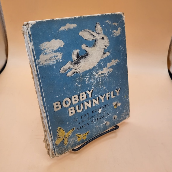 Bobby Bunnyfly: Vintage Children's Book, 1st Edition, Nora Unwin Illustration