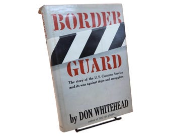 Signed First Edition: Border Guard by Don Whitehead, Pulitzer Winner