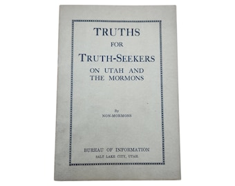 1919 Mormon Pamphlet: Utah Truths for Truth-Seekers