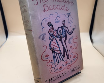 The Mauve Decade: 1926 First Edition, Gilded Age Novel With Dust Jacket