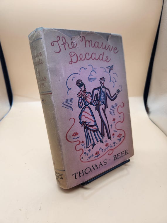The Mauve Decade: 1926 First Edition, Gilded Age Novel With Dust Jacket