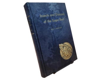 Vintage Sugar Beet Book: Insects and Diseases, 1948 Hardcover