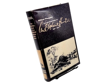 Vintage Elephant Hunter Book | The Recollections of William Finaughty 1864-1875 | Mylar Protected Dust Jacket