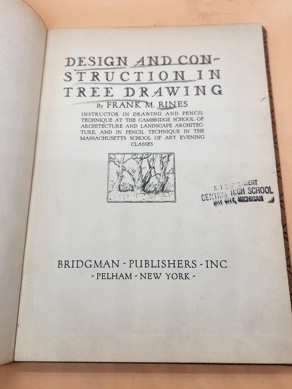 Vintage Drawing Book: Design and Construction in Tree Drawing, Frank M. Rines, 1936 Edition