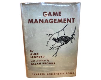 Rare Aldo Leopold Game Management First Edition 1933 | VG+ Vintage Book | Unclipped DJ Mylar Protected | Wildlife Conservation Classic