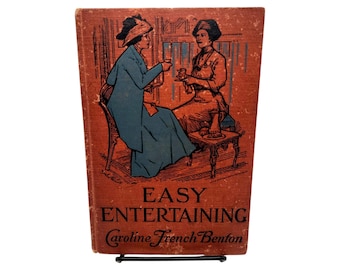 Early 1900s Etiquette Book | Easy Entertaining by Caroline French Benton | 1911 Vintage Cloth Illustrated