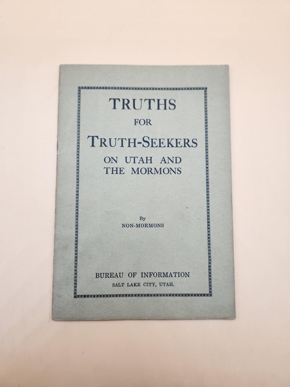 1919 Mormon Pamphlet: Utah Truths for Truth-Seekers