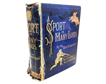 Vintage Hunting Book Sport in Many Lands by H.A. Leveson 1877 | Illustrated Victorian Art Nouveau | Signed Coldstream Guards