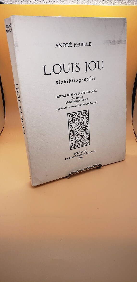 Louis Jou Biobibliographie: Andre Feuille, Limited Edition 1984