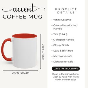 May include: White ceramic accent coffee mug with a red interior and handle. The mug has a glossy finish, a C-shaped handle, and is 4.76 inches tall with a 3.39-inch diameter. It is microwave and dishwasher safe.
