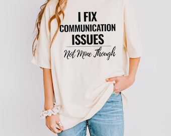 Funny Speech Therapist Shirt, SLP Gift, Communication Issues Tee, Therapist Humor Shirt, Speech Pathologist Shirt, Funny Work Shirt