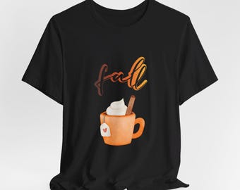 Fall Shirt Autumn Shirt Pumpkin Lover Shirt Fall Season Shirt Thanksgiving Women's Shirt Comfort Fall Tee coffee with cinnamon