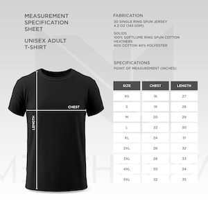 May include: Black unisex adult t-shirt with a measurement specification sheet. The sheet includes size, chest, and length measurements in inches. The fabrication details include 30 single ring spun jersey and 100% softlume ring spun cotton.