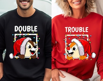Christmas Chip & Dale Shirt: Disney Christmas Couple Shirt, Disney Christmas Matching Sweatshirt, Disney Chip Dale Xmas Double Trouble Shirt