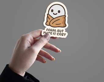 Cozy Ghost Vinyl Sticker, Feral But Make It Cozy Laptop Decal