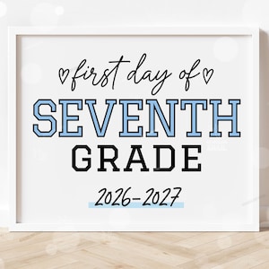 First Day of Seventh Grade Sign Printable Back to School Sign First Day of School Signs Instant Digital Download Teacher Kids Photo Prop 7th