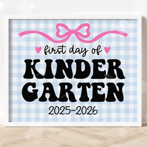 First Day of Kindergarten Sign Printable Back to School Sign First Day of School Signs Instant Digital Download Teacher Kids Photo Prop