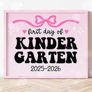 First Day of Kindergarten Sign Printable Back to School Sign First Day of School Signs Instant Digital Download Teacher Kids Photo Prop
