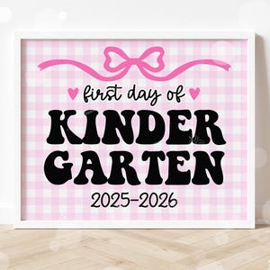 First Day of Kindergarten Sign Printable Back to School Sign First Day of School Signs Instant Digital Download Teacher Kids Photo Prop