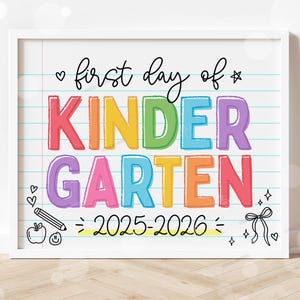 First Day of Kindergarten Sign Printable Back to School Sign First Day of School Signs Instant Digital Download Teacher Kids Photo Prop