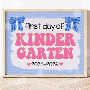 First Day of Kindergarten Sign Printable Back to School Sign First Day of School Signs Instant Digital Download Teacher Kids Photo Prop