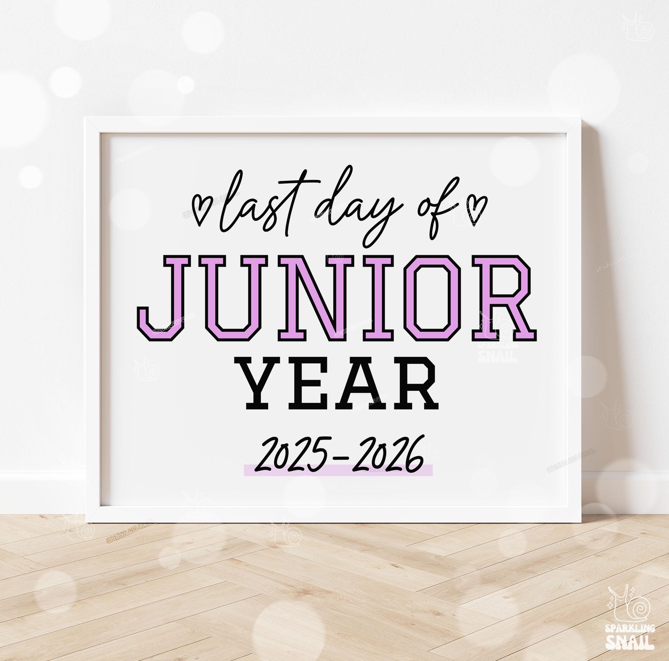 Last Day of Junior Year Sign Printable Last Day of School Sign 