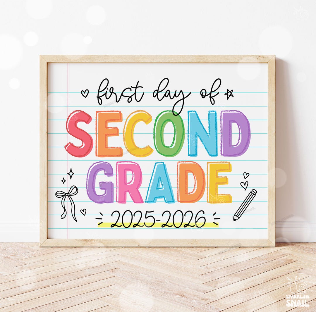 First Day of Second Grade Sign Printable Back to School Sign First Day ...