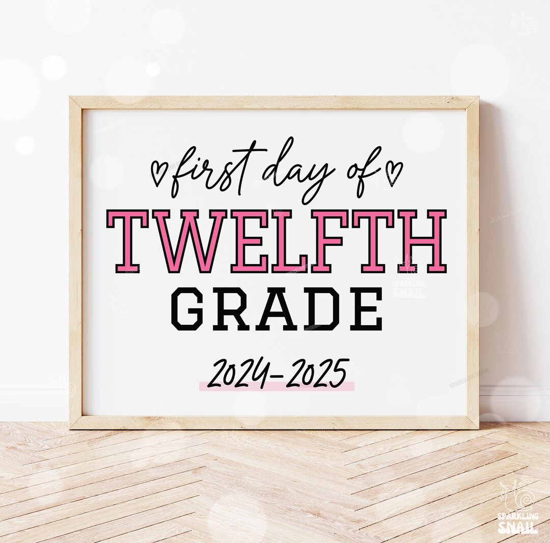 First Day of 12th Grade Sign Printable Back to School Sign First Day of ...
