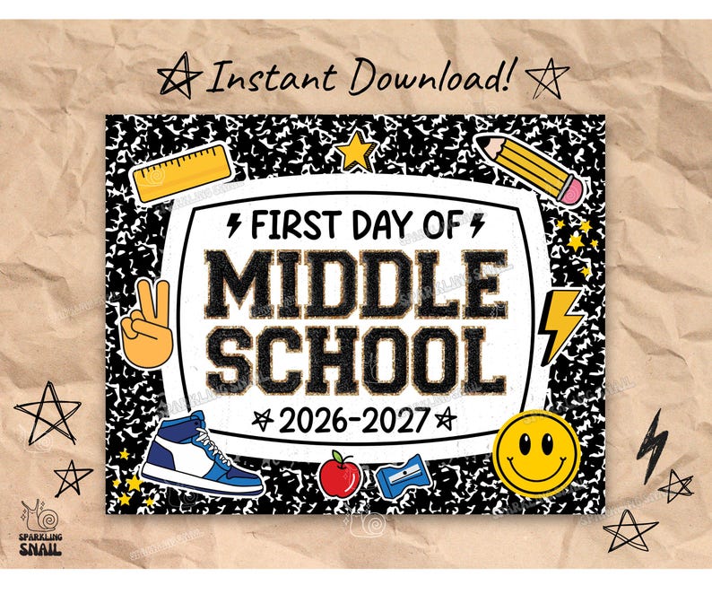 May include: A rectangular sign with a black and white composition notebook pattern featuring the text "FIRST DAY OF MIDDLE SCHOOL 2026-2027". Graphics include a yellow ruler, pencil, peace sign, sneaker, apple, sharpener, and smiley face.