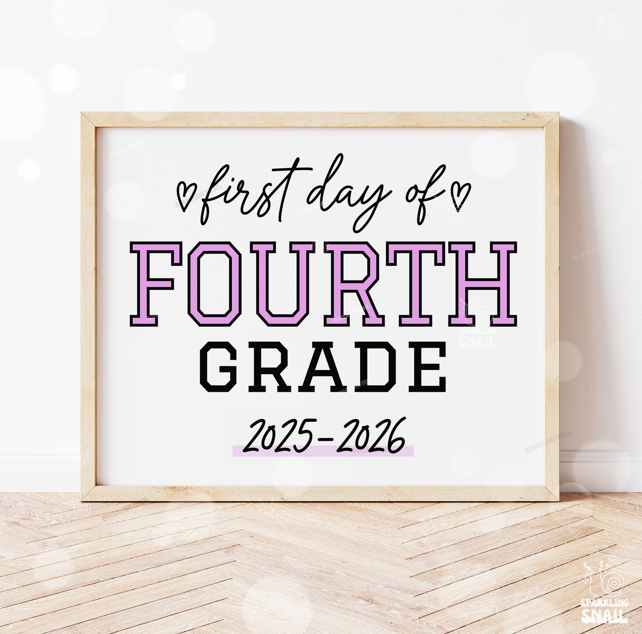 First Day of Fourth Grade Sign Printable Back to School Sign First Day ...