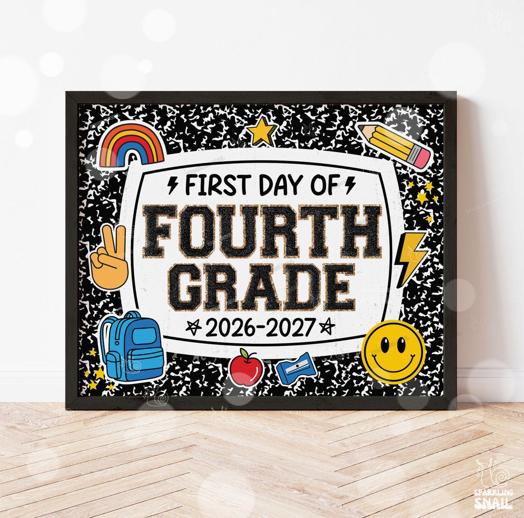 First Day of Fourth Grade Sign Printable Back to School Sign First Day ...