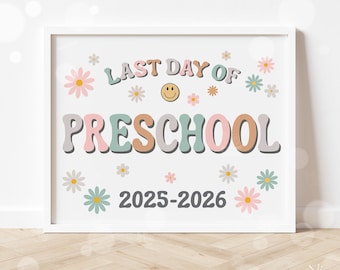 Last Day of Preschool Sign Printable Last Day of School Signs Instant Digital Download End of School Year Gift Teacher Kids Photo Prop