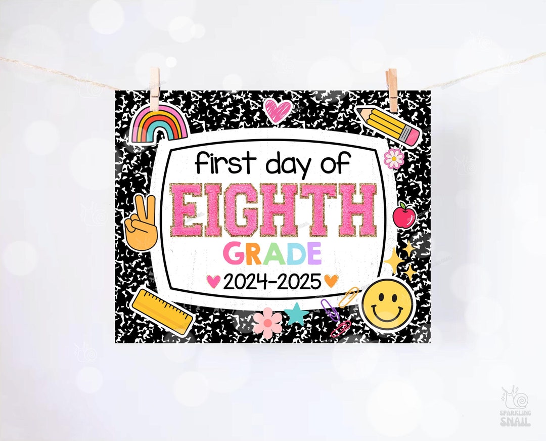 First Day of Eighth Grade Sign - Il 1080xN.6238824727 1o4s 