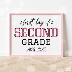 First Day of Second Grade Sign Printable Back to School Sign First Day ...
