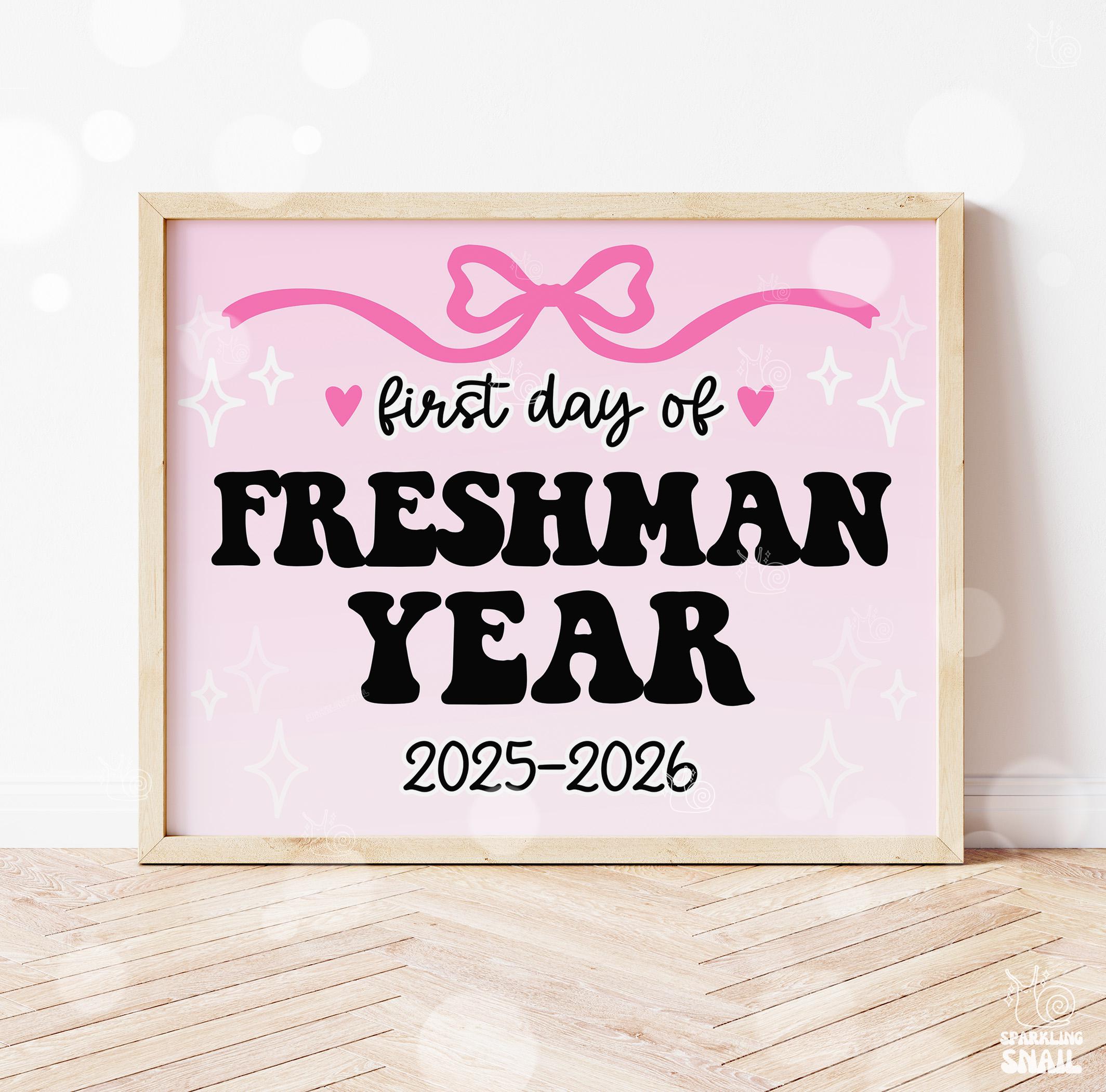 First Day of Freshman Year Sign Printable Back to School Sign First Day ...