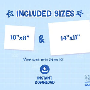 May include: A digital graphic on a light blue grid background displaying the text INCLUDED SIZES with two white rectangles labeled 10"x8" and 14"x11". It includes the text High Quality 300dpi JPG and PDF, a download icon, and INSTANT DOWNLOAD.