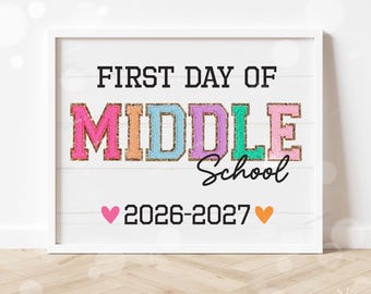 First Day of Middle School Sign Printable Back to School Sign First Day of School Signs Instant Digital Download Teacher Kids Photo Prop