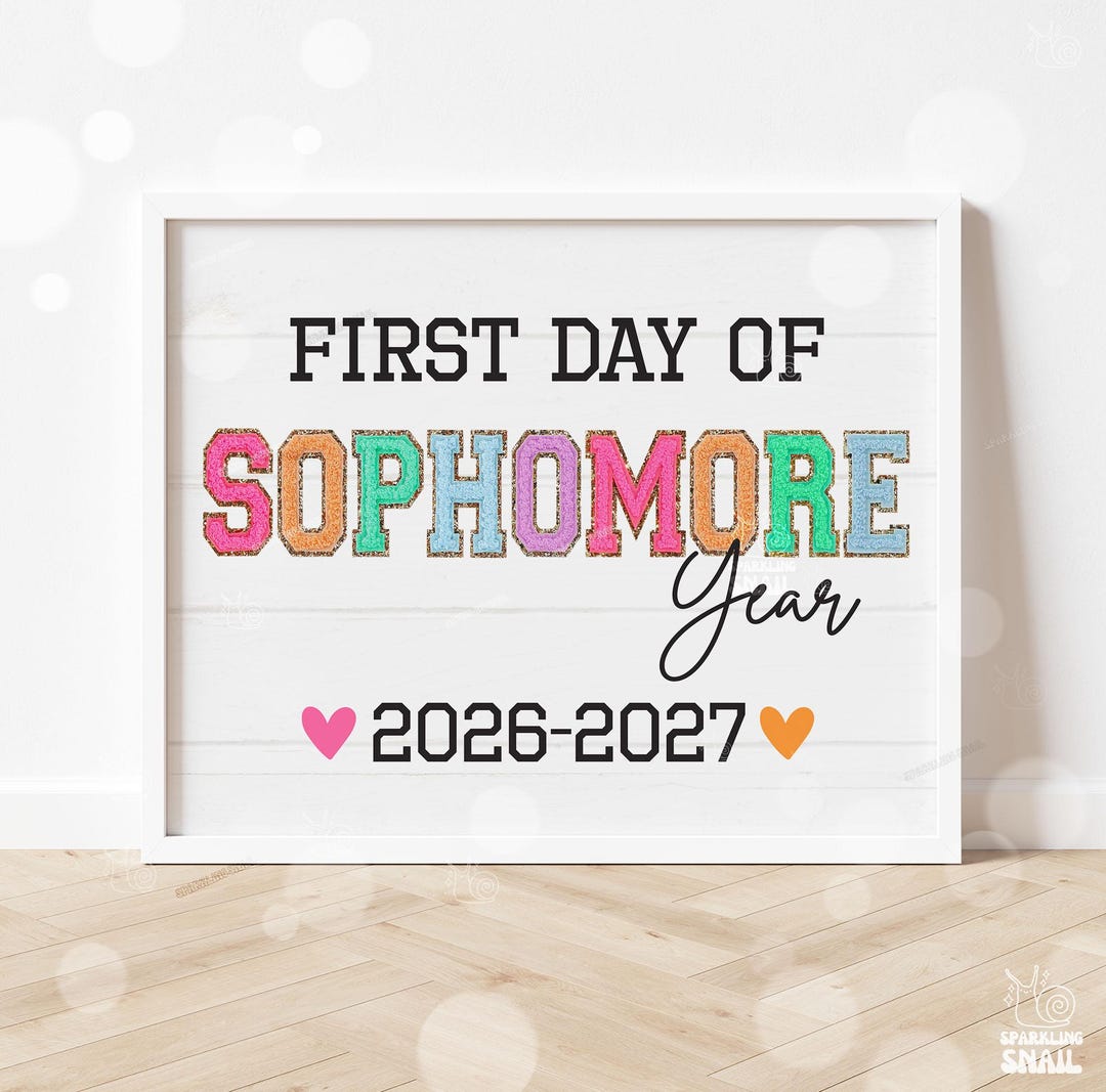 First Day of Sophomore Year Sign Printable Back to School Sign First ...