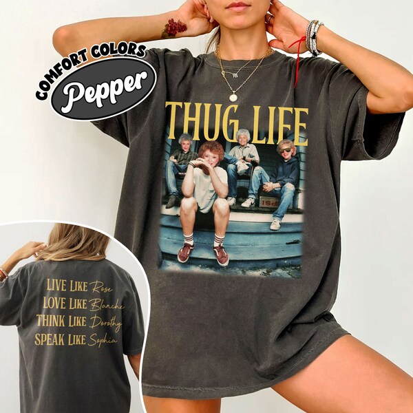 Golden Girls Thug Life Png Instant Download, Golden Girls 80s Retro Vibe Digital Download, 2 Sided Shirt