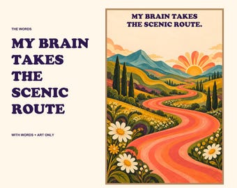 My Brain Takes the Scenic Route Print, Groovy Neurodivergent Wall Art, 1960s Inspired Digital Download