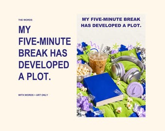 Five Minute Break Print, Funny Rest Wall Art, Gen Z Style Digital Download