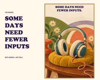 Some Days Need Fewer Inputs Print, Retro Headphones Wall Art, Neurodivergent Quote, Digital Download