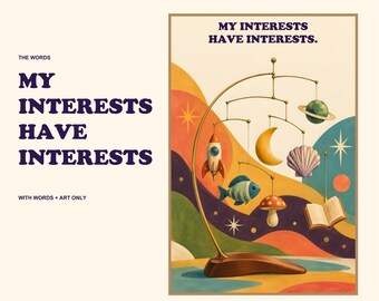 My Interests Have Interests Print, Groovy Neurodivergent Wall Art, Special Interest Decor, Digital Download