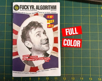 Fuck Yr. Algorithm + Issue 1 + Full Color + America's Only Rock & Roll Fanzine